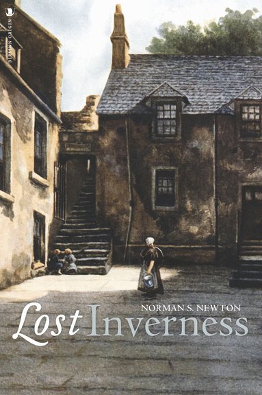 Norman S. Newton - Lost Inverness, Häftad