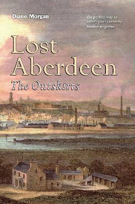 bokomslag Lost Aberdeen: The Outskirts