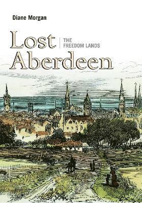 Lost Aberdeen: The Freedom Lands 1
