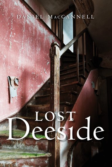 Daniel MacCannell - Lost Deeside, Häftad
