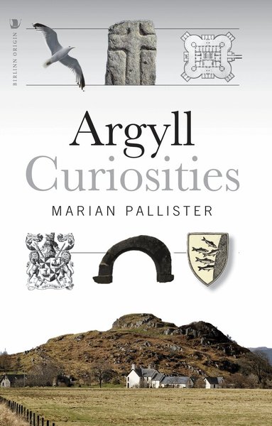Marian Pallister - Argyll Curiosities, Häftad