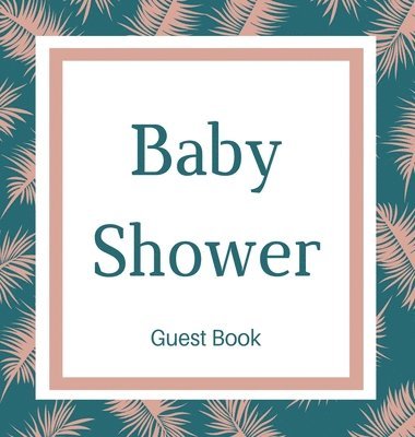 Guest book for baby shower guest book (Hardcover) 1