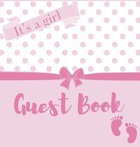 bokomslag It's a girl, baby shower guest book (Hardback)