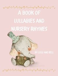 bokomslag book of Lullabies and Nursery Rhymes