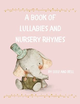 bokomslag book of Lullabies and Nursery Rhymes