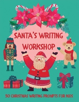 bokomslag Santa's Writing Workshop (50 Christmas writing prompts for kids)