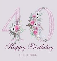 bokomslag Happy 40th birthday guest book (hardback)