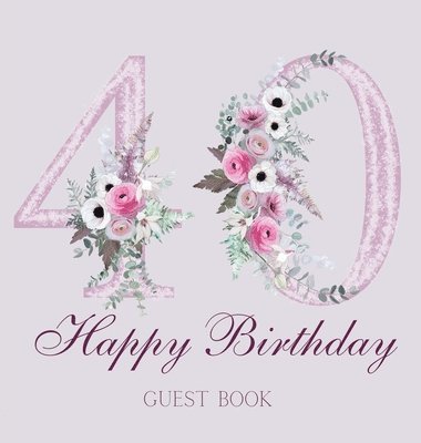 bokomslag Happy 40th birthday guest book (hardback)