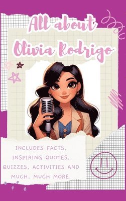 bokomslag All About Olivia Rodrigo (Hardback)