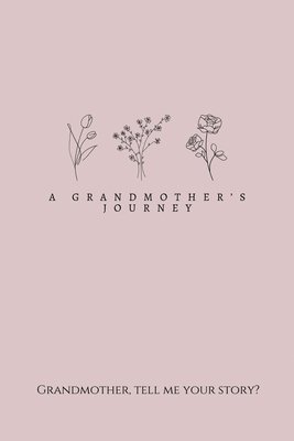 bokomslag A Grandmother's Journey