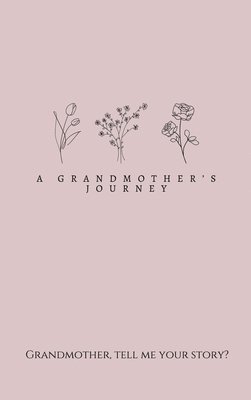 A Grandmother's Journey 1