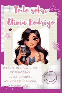 bokomslag Todo sobre Olivia Rodrigo