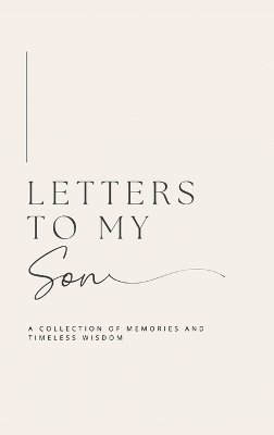 Letters to My Son 1