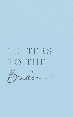bokomslag Letters to the Bride (Hardback)