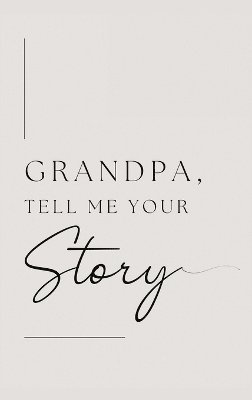 Grandpa, tell me your story (Hardback) 1