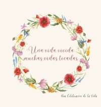 bokomslag Celebración de la vida, libro funerario, libro de condolencias para firmar (tapa dura).
