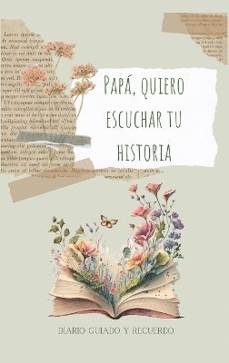 Papá, quiero escuchar tu historia 1