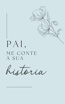 bokomslag Pai, me conte a sua história
