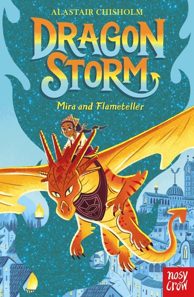 Alastair Chisholm - Dragon Storm: Mira and Flameteller, Häftad