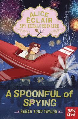 Sarah Todd Taylor - Alice Éclair, Spy Extraordinaire! A Spoonful of Spying, Häftad