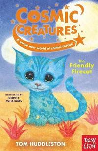 bokomslag Cosmic Creatures: The Friendly Firecat