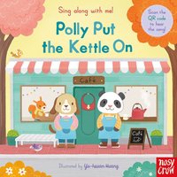 bokomslag Sing Along With Me! Polly Put the Kettle On