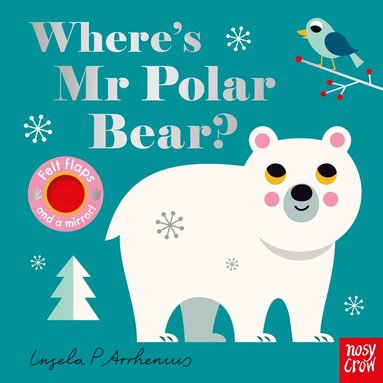 Ingela P. Arrhenius - Where's Mr Polar Bear?, Kartonnage
