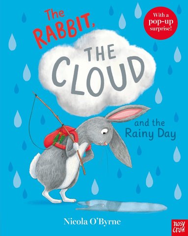 Nicola O'Byrne - The Rabbit, the Cloud and the Rainy Day, Häftad