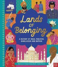 bokomslag Lands of Belonging: A History of India, Pakistan, Bangladesh and Britain