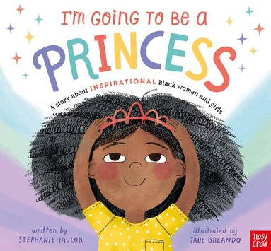 Stephanie Taylor - I'm Going to Be a Princess, Häftad