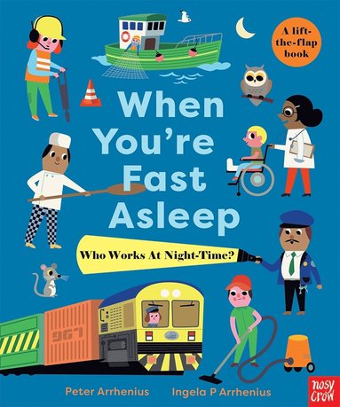 bokomslag When You're Fast Asleep - Who Works at Night-Time?