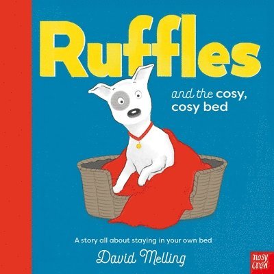 Ruffles and the Cosy, Cosy Bed 1