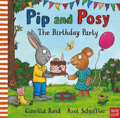Pip and Posy: The Birthday Party 1