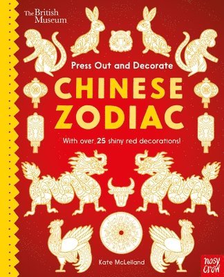 British Museum Press Out and Decorate: Chinese Zodiac