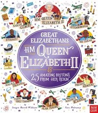 bokomslag Great Elizabethans: HM Queen Elizabeth II and 25 Amazing Britons from Her Reign