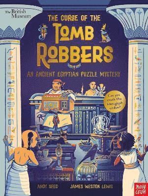 Andy Seed - British Museum: The Curse of the Tomb Robbers (An Ancient Egyptian Puzzle Mystery), Inbunden