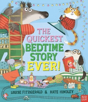 Louise Fitzgerald - The Quickest Bedtime Story Ever!, Inbunden