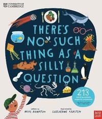 bokomslag University of Cambridge: There's No Such Thing as a Silly Question