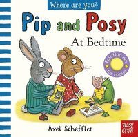 bokomslag Pip and Posy, Where Are You? At Bedtime (A Felt Flaps Book)