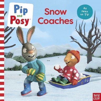 bokomslag Pip and Posy: Snow Coaches