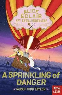 bokomslag Alice clair, Spy Extraordinaire!: A Sprinkling of Danger