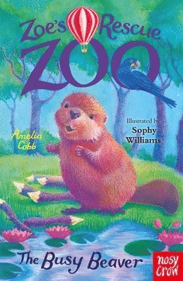 bokomslag Zoe's Rescue Zoo: The Busy Beaver