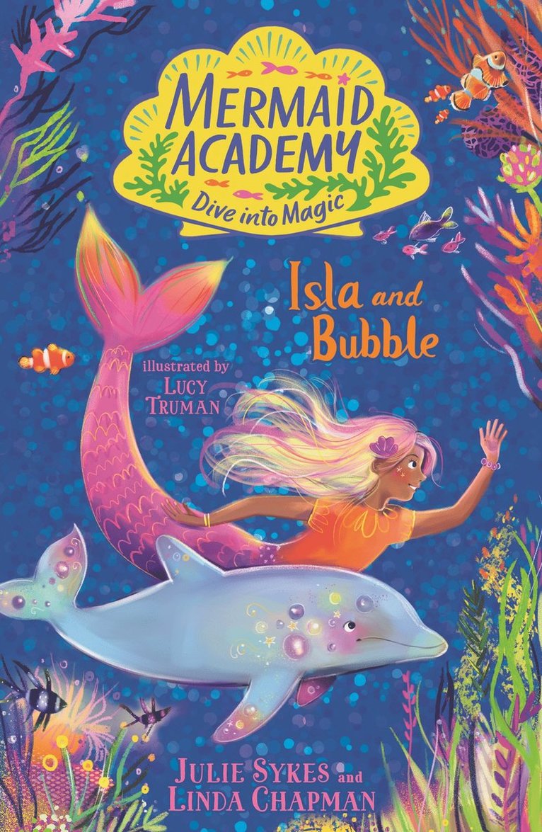 Mermaid Academy: Isla and Bubble 1