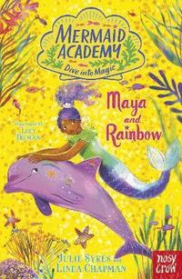 bokomslag Mermaid Academy: Maya and Rainbow