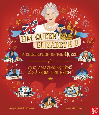 Imogen Russell Williams - HM Queen Elizabeth II: A Celebration of the Queen and 25 Amazing Britons from Her Reign, Häftad