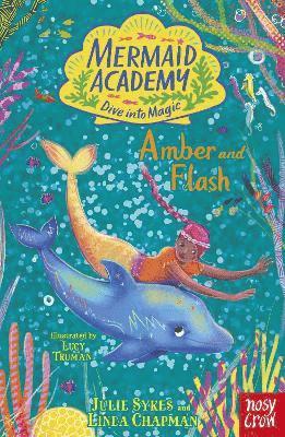 Mermaid Academy: Amber and Flash 1