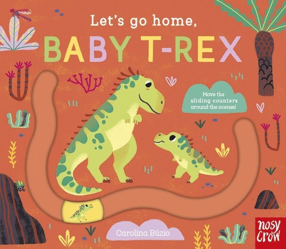 Let's Go Home, Baby T-Rex 1