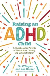 bokomslag Raising an ADHD Child