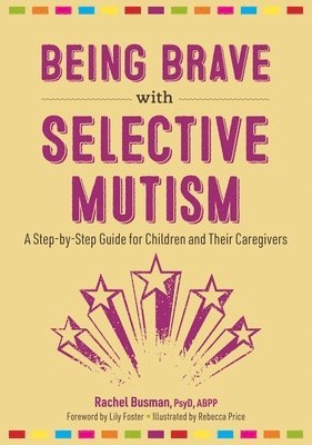 Being Brave with Selective Mutism 1