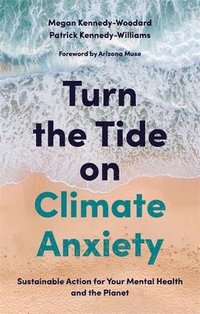 bokomslag Turn the Tide on Climate Anxiety